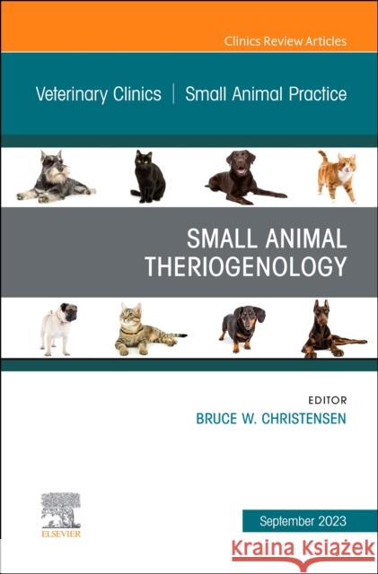 Small Animal Theriogenology Volume 53, Issue 5, An Issue of Veterinary Clinics of North America: Small Animal Practice  9780443182662 Elsevier Health Sciences - książka