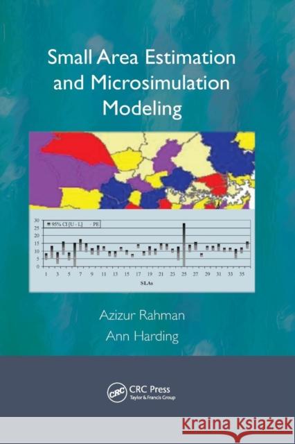 Small Area Estimation and Microsimulation Modeling Azizur Rahman Ann Harding 9780367261269 CRC Press - książka