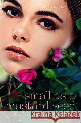 Small as a Mustard Seed Shelli Johnson 9781948103923 Alpha Doll Media, LLC - książka