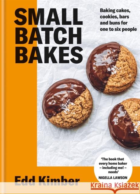 Small Batch Bakes: Baking cakes, cookies, bars and buns for one to six people Edd Kimber 9781914239281 Octopus Publishing Group - książka