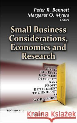 Small Business Considerations, Economics and Research: Volume 4 Peter R Bennett, Margaret O Myers 9781626187115 Nova Science Publishers Inc - książka