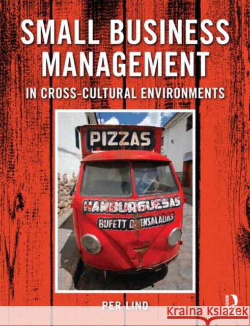 Small Business Management in Cross-Cultural Environments Per Lind 9780415678186 ROUTLEDGE - książka