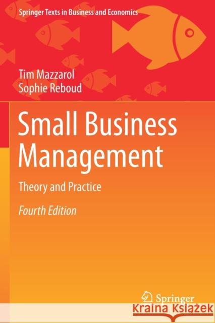 Small Business Management: Theory and Practice Tim Mazzarol Sophie Reboud 9789811395116 Springer - książka