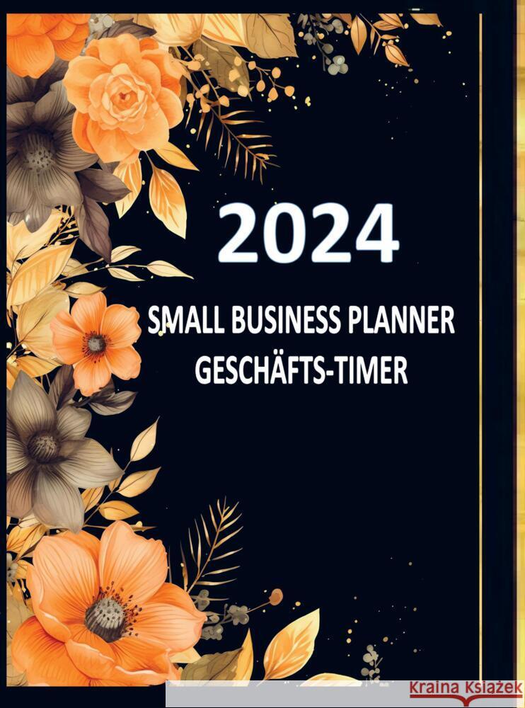 Small Business Planner: GESCHÄFTS-TIMER Huber, Jennifer 9789403728490 Bookmundo - książka