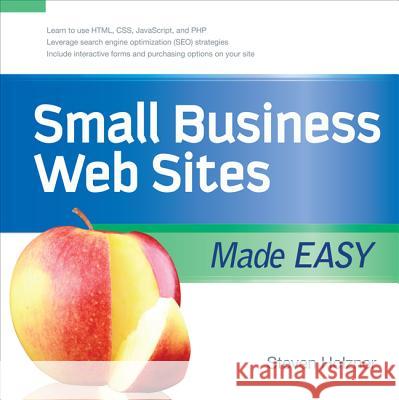 Small Business Web Sites Made Easy Steven Holzner 9780071614818 McGraw-Hill/Osborne Media - książka