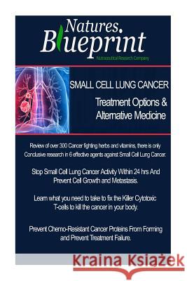 Small Cell Lung Cancer - Treatment Options and Alternative Medicine Christian Vazquez 9781518730979 Createspace - książka