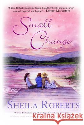 Small Change Sheila Roberts 9780312594473 St. Martin's Griffin - książka