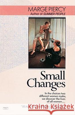 Small Changes Marge Piercy 9780449000939 Ballantine Books - książka