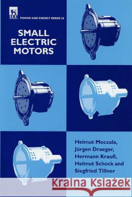 Small Electric Motors  9780852969212 Institution of Engineering and Technology - książka