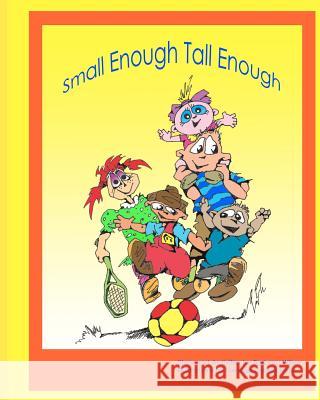 Small Enough Tall Enough Barbara E. Wilson George Gospodinov 9780983896401 Simply Silly Stories - książka