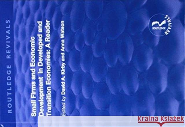 Small Firms and Economic Development in Developed and Transition Economies: A Reader Kirby, David A. 9781138724457  - książka