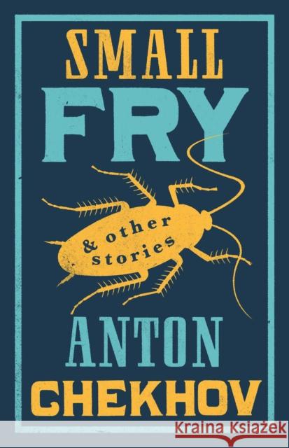 Small Fry and Other Stories Anton Chekhov 9781847498847 Alma Books Ltd - książka