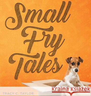 Small Fry Tales Tracy Taylor 9781949252217 Prince of Pages, Inc. - książka