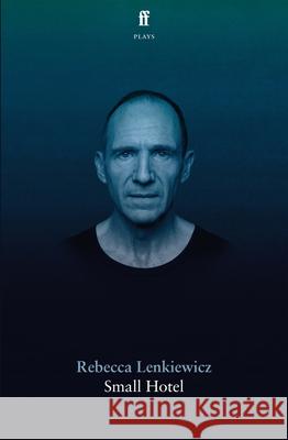 Small Hotel Rebecca Lenkiewicz 9780571399192 Faber & Faber - książka