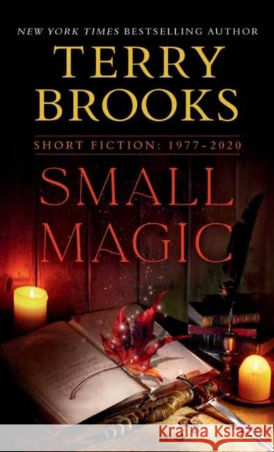 Small Magic: Short Fiction, 1977-2020 Terry Brooks 9780525619987 Random House USA Inc - książka