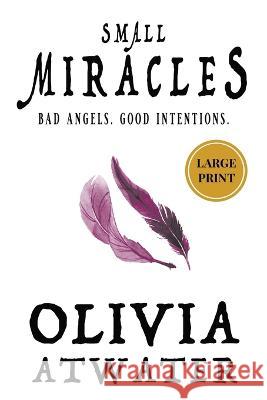 Small Miracles Olivia Atwater 9781778271328 Olivia Atwater - książka