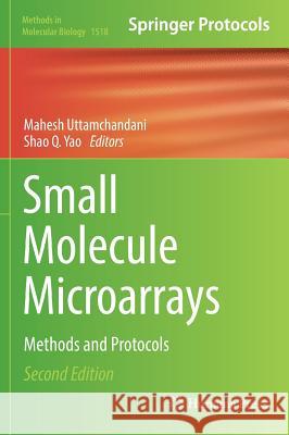 Small Molecule Microarrays: Methods and Protocols Uttamchandani, Mahesh 9781493965823 Humana Press - książka