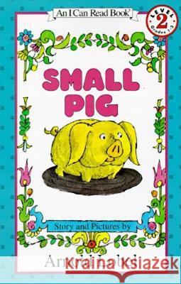 Small Pig Arnold Lobel Arnold Lobel 9780064441209 HarperTrophy - książka