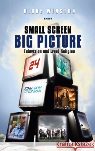 Small Screen, Big Picture: Television and Lived Religion Diane Winston 9781481314794 Baylor University Press - książka