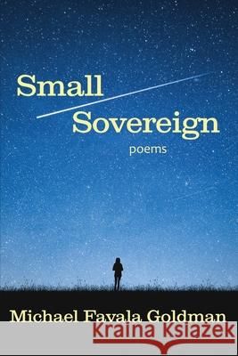 Small Sovereign Michael Goldman 9781950475162 Homestead Lighthouse Press - książka