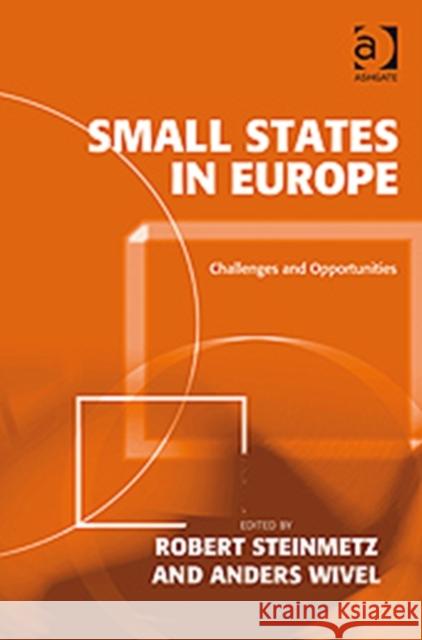 Small States in Europe: Challenges and Opportunities Steinmetz, Robert 9780754677826  - książka