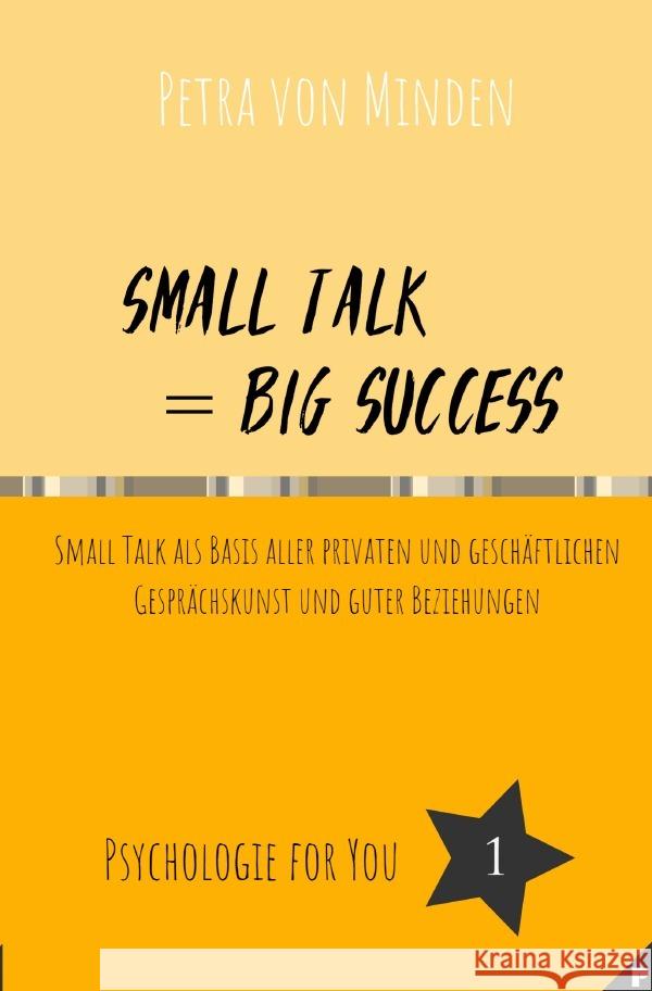 Small Talk = Big Success Minden, Petra von 9783758483622 epubli - książka