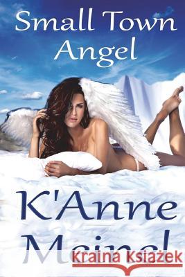 Small Town Angel K'Anne Meinel 9780692528785 Shadoe Publishing - książka