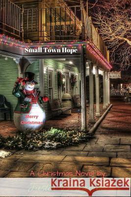 Small Town Hope Justin D. Lambe 9781546799153 Createspace Independent Publishing Platform - książka