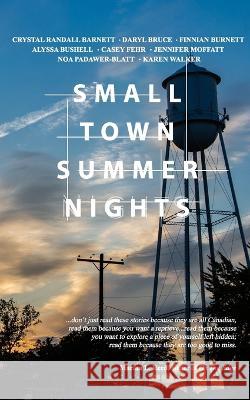 Small Town Summer Nights Daryl Bruce Finnian Burnett Alyssa Bushell 9781990336447 Chicken House Press - książka