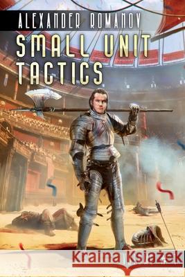 Small Unit Tactics (Volume #1): LitRPG Series Alexander Romanov 9788076192089 Magic Dome Books - książka