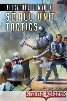 Small Unit Tactics (Volume #2): LitRPG Series Alexander Romanov 9788076192553 Magic Dome Book - książka