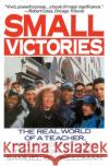 Small Victories: The Real World of a Teacher, Her Students, and Their High School Samuel G. Freedman 9780060920876 Harper Perennial