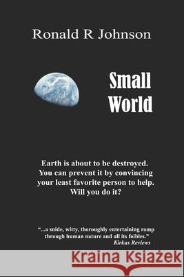 Small World Ronald R. Johnson 9781544222240 Createspace Independent Publishing Platform - książka