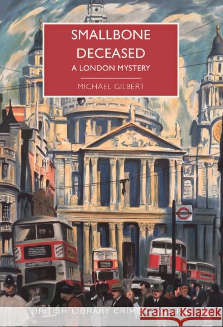 Smallbone Deceased: A London Mystery M. Gilbert   9780712352970 British Library Publishing - książka