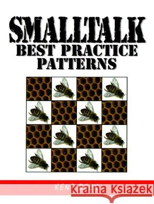 SmallTalk Best Practice Patterns Beck, Kent 9780134769042 Prentice Hall PTR - książka