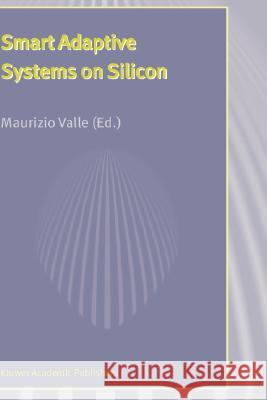 Smart Adaptive Systems on Silicon Maurizio Valle 9781402027437 Springer - książka