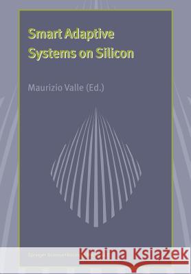 Smart Adaptive Systems on Silicon Maurizio Valle 9781475710519 Springer - książka