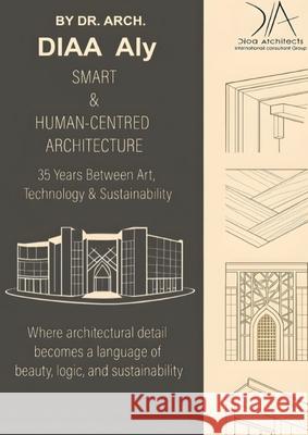 Smart and Human Centred Architecture Diaaeldin Aly 9786338358259 Kinzy Publishing Agency - książka
