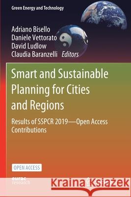 Smart and Sustainable Planning for Cities and Regions: Results of SSPCR 2019-Open Access Contributions Adriano Bisello, Daniele Vettorato, David Ludlow 9783030577667 Springer - książka