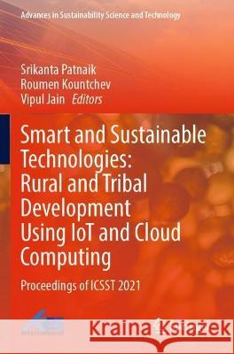 Smart and Sustainable Technologies: Rural and Tribal Development Using IoT and Cloud Computing  9789811922794 Springer Nature Singapore - książka