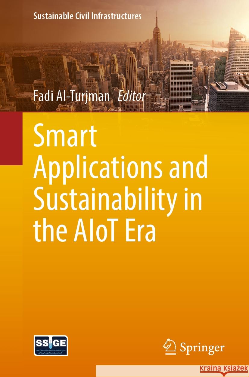 Smart Applications and Sustainability in the Aiot Era Fadi Al-Turjman 9783031782756 Springer - książka