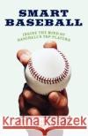 Smart Baseball: Inside the Mind of Baseball's Top Players Buddy Bell Neal Vahle David Bell 9780312333355 St. Martin's Griffin