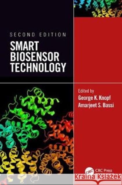 Smart Biosensor Technology George K. Knopf Amarjeet S. Bassi 9781498774482 CRC Press - książka