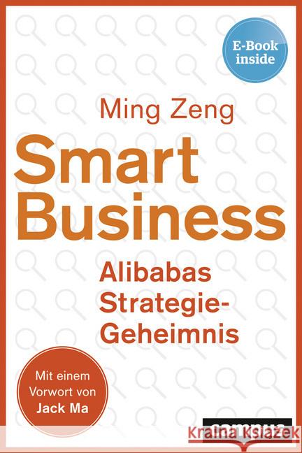 Smart Business - Alibabas Strategie-Geheimnis : Mit e. Vorw. v. Jack Ma. E-Book inside Zeng, Ming 9783593509945 Campus Verlag - książka