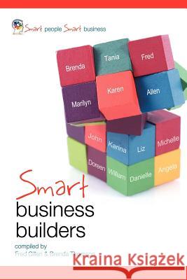 Smart Business Builders: Smart People - Smart Business Fred J. Gillen Brenda Thompson 9781461068396 Createspace - książka