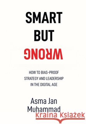 Smart But Wrong Asma Jan 9781918002287 Asma Jan Muhammad - książka
