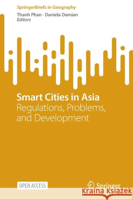 Smart Cities in Asia: Regulations, Problems, and Development Phan, Thanh 9789811917004 Springer Nature Singapore - książka