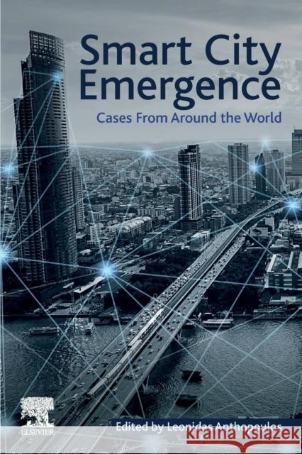 Smart City Emergence: Cases from Around the World Leonidas Anthopoulos 9780128161692 Elsevier - książka