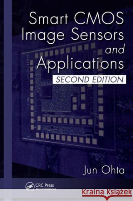 Smart CMOS Image Sensors and Applications Jun Ohta 9781032652368 CRC Press - książka