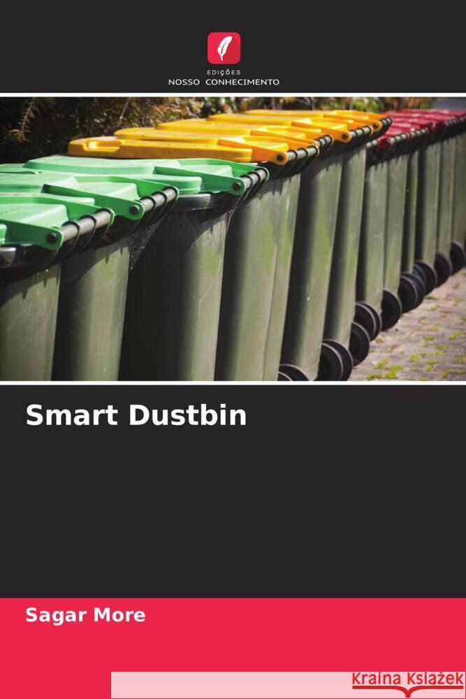 Smart Dustbin More, Sagar, Deore, Pramod 9786204561455 Edições Nosso Conhecimento - książka